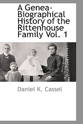 A Genea-Biographical History of the Rittenhouse... 1110809875 Book Cover