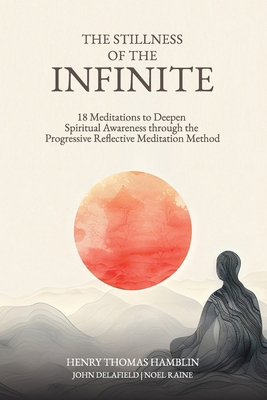 The Stillness of the Infinite: 18 Meditations t... 1738572528 Book Cover