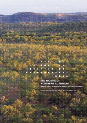 The Nature of Northern Australia: Its natural v... 1921313307 Book Cover