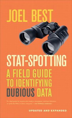 Stat-Spotting: A Field Guide to Identifying Dub... 0520279980 Book Cover