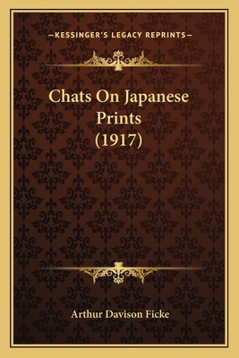 Chats On Japanese Prints (1917) 1166484629 Book Cover