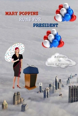 Mary Poppins Runs For President 148120629X Book Cover