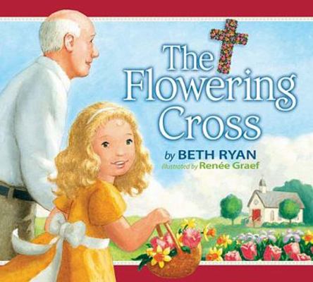 The Flowering Cross 1400315379 Book Cover