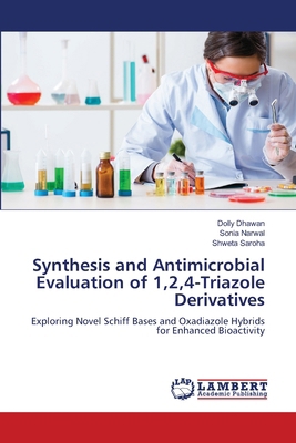 Synthesis and Antimicrobial Evaluation of 1,2,4... 6206142752 Book Cover