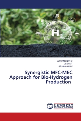 Synergistic MFC-MEC Approach for Bio-Hydrogen P... 6208427215 Book Cover
