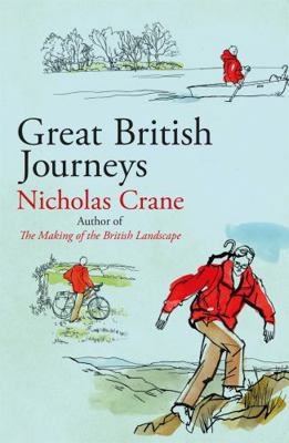 Great British Journeys 1474607780 Book Cover