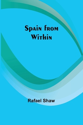 Spain from Within 9361472895 Book Cover