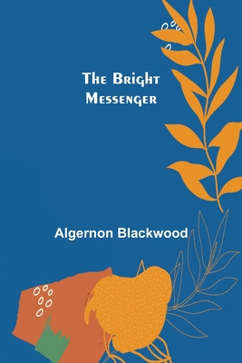 The Bright Messenger 9356016135 Book Cover