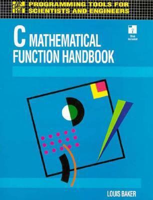 C Mathematical Function Handbook (Programming T... 0079111580 Book Cover