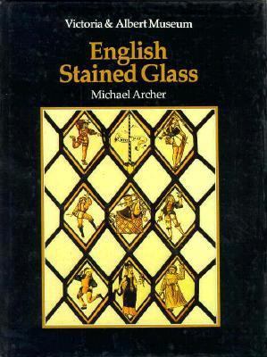 An Introduction to English Stained Glass 0880450754 Book Cover