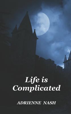 Life is Complicated 1976831601 Book Cover
