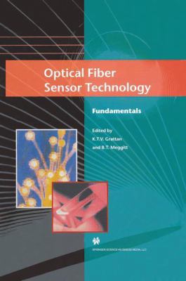Optical Fiber Sensor Technology: Fundamentals 0792378520 Book Cover