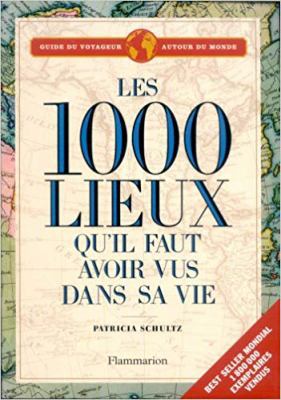 Les mille lieux qu'il faut avoir vus dans sa vie [French] 2082013499 Book Cover