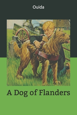 A Dog of Flanders 1703181336 Book Cover