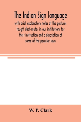 The Indian sign language, with brief explanator... 9354003990 Book Cover