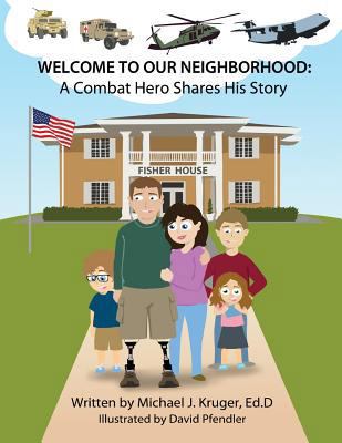 Welcome To Our Neighborhood: A Combat Hero Shar... 1979451281 Book Cover