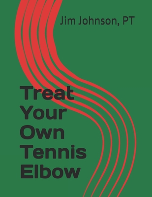 Treat Your Own Tennis Elbow            Book Cover