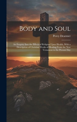 Body and Soul: An Enquiry Into the Effects of R... 1020770155 Book Cover