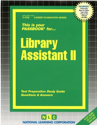 Library Assistant II: Passbooks Study Guide 0837347025 Book Cover
