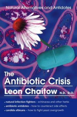 The Antibiotic Crisis 0722535562 Book Cover