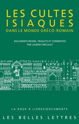 Les Cultes Isiaques Dans Le Monde Greco-Romain [French] 2251339698 Book Cover