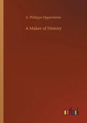 A Maker of History 3732684237 Book Cover