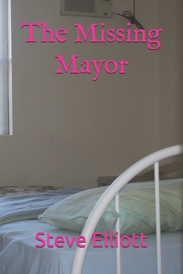 The Missing Mayor B08MWYFB68 Book Cover
