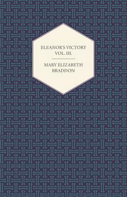 Eleanor's Victory Vol. III. 1447473477 Book Cover