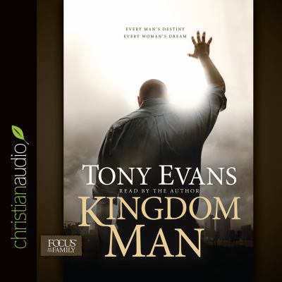 Kingdom Man: Every Man's Destiny, Every Woman's... 1633894339 Book Cover