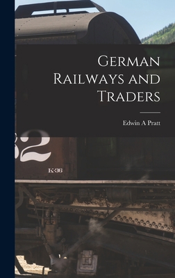 German Railways and Traders 1017944407 Book Cover