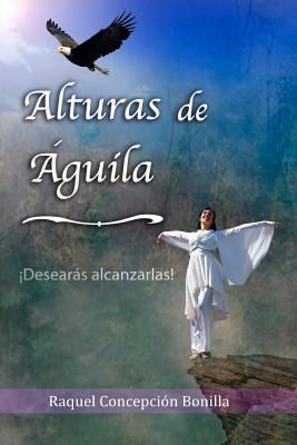 Alturas de Aguila [Spanish] 1543020100 Book Cover