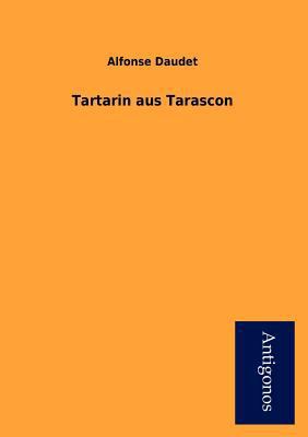 Tartarin Aus Tarascon [German] 3954725037 Book Cover