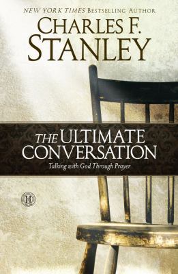 The Ultimate Conversation: Talking with God Thr... 1439190658 Book Cover