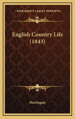 English Country Life (1843) 1165453088 Book Cover