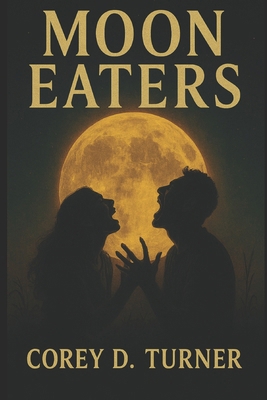 Moon Eaters B0FLVW2Q62 Book Cover
