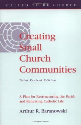 Creating Small Church Communities: A Plan for R... 0867162759 Book Cover
