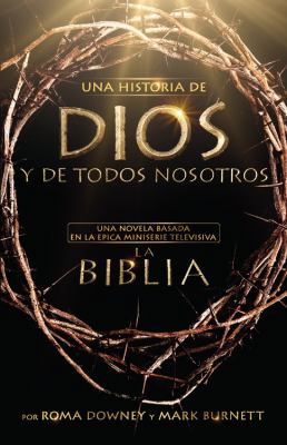 Una Historia de Dios Y de Todos Nosotros: Una N... [Spanish] 145552560X Book Cover