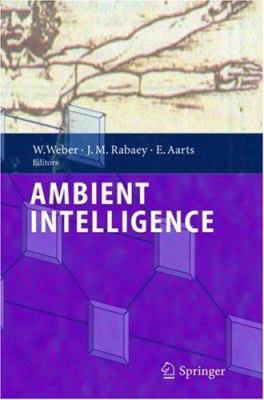 Ambient Intelligence 3540238670 Book Cover