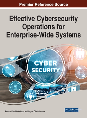 Effective Cybersecurity Operations for Enterpri... 1668490188 Book Cover