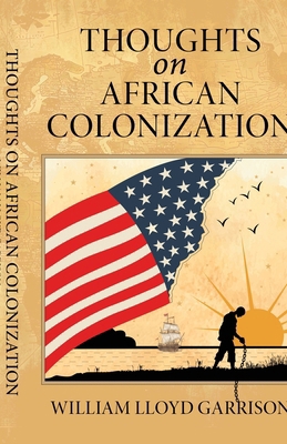 Thoughts on African Colonization 1636524001 Book Cover