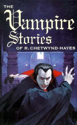 The Vampire Stories of R. Chetwynd-Hayes 187825233X Book Cover