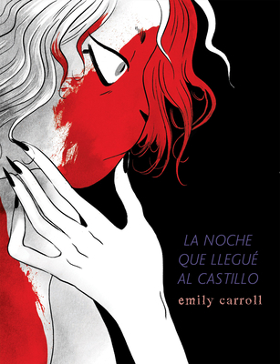 La Noche Que Llegue Al Castillo [Spanish] 8494980815 Book Cover