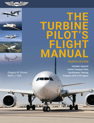 The Turbine Pilot's Flight Manual 1619549190 Book Cover