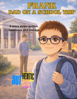 Frank Dad on a school trip B0GPWXY3LB Book Cover