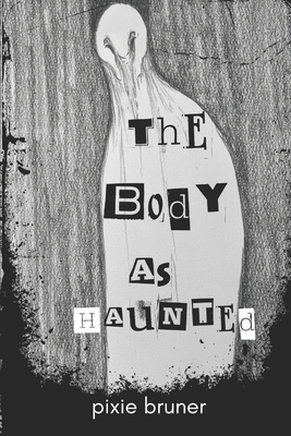The Body As Haunted B0CZV2SW5Z Book Cover