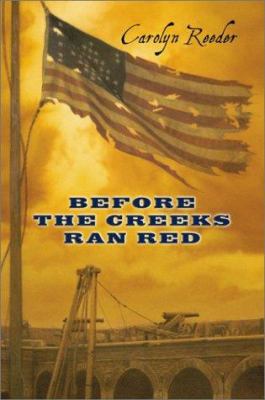 Before the Creeks Ran Red 0066236169 Book Cover