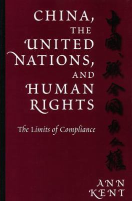 China, the United Nations, and Human Rights: Th... 0812234782 Book Cover