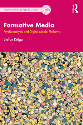 Formative Media: Psychoanalysis and Digital Med... 1032308532 Book Cover