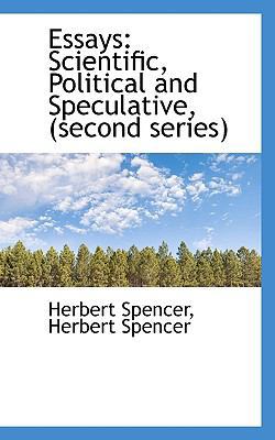 Essays: Scientific, Political and Speculative, ... 1116412551 Book Cover