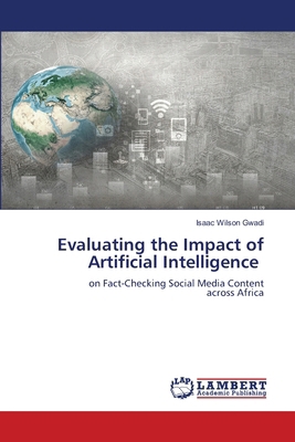 Evaluating the Impact of Artificial Intelligence 6208223385 Book Cover